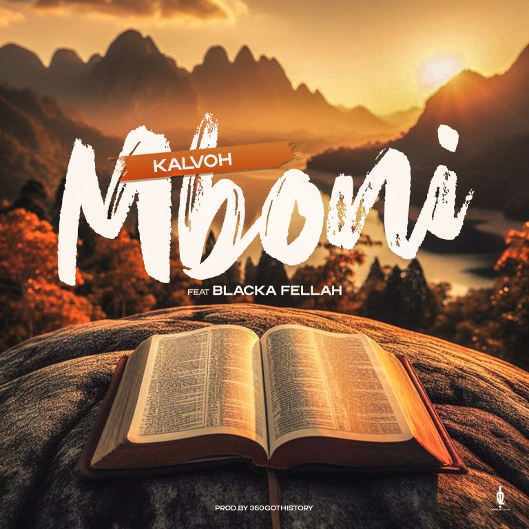 Kalvoh – Mboni Feat Blacka Fellah. (Prod.by 360gotHistory)