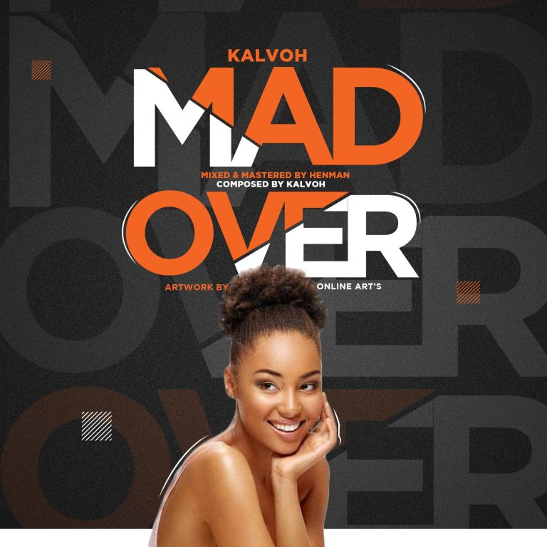 Kalvoh_Mad_Over (Prod_by_Henman)