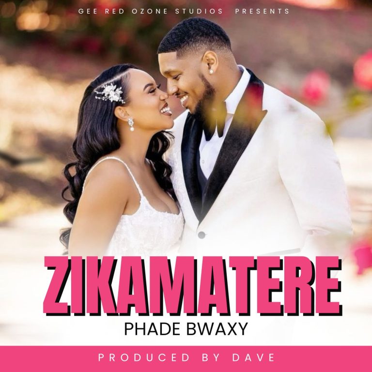 Phade Bwaxy _ Zikamatere