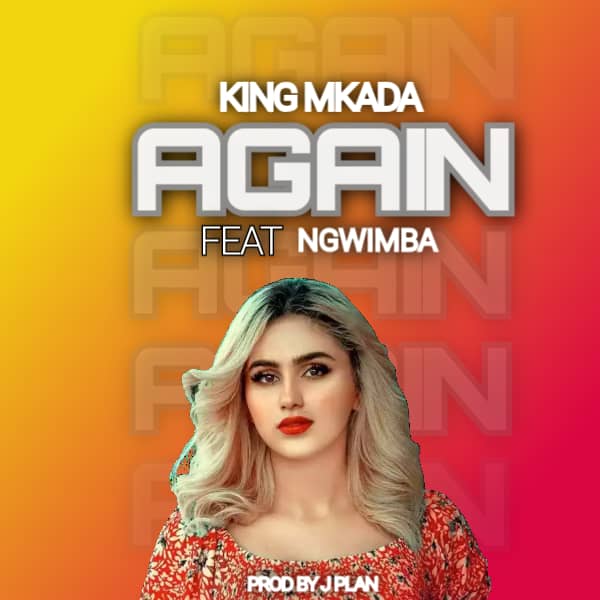 Again _ king Nkada _ x _ Ngwimba (prod j_plan_creations)