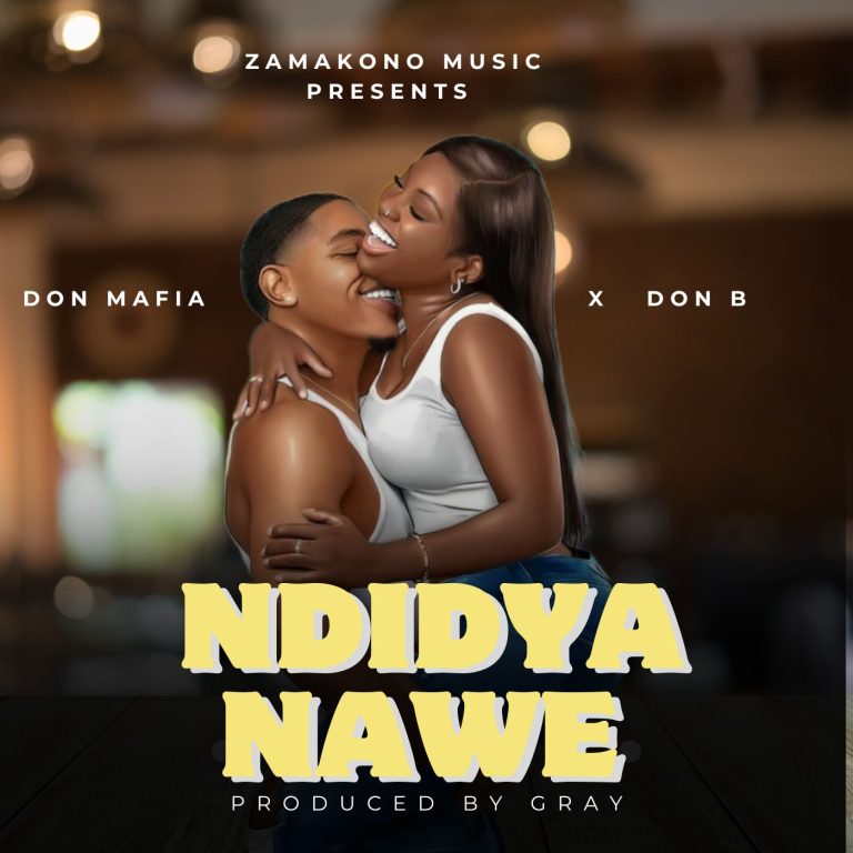 Don Mafia X Don B – Ndidya Nawe (Prod. Gray)