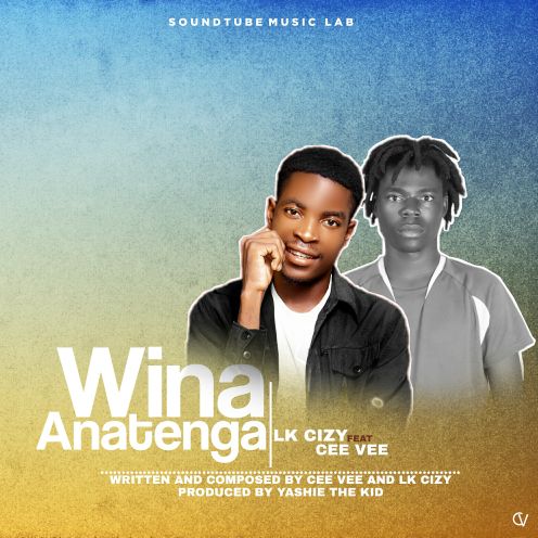Lk Cizy feat Cee Vee – Wina anatenga (Prod by yashie the kid )_113409
